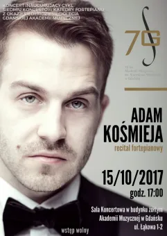 Adam Kośmieja - recital fortepianowy
