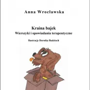 Bajkoterapia - spotkanie z Anną Wrocławską