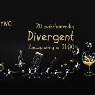 Gramy na żywo i pijemy wino - Divergent
