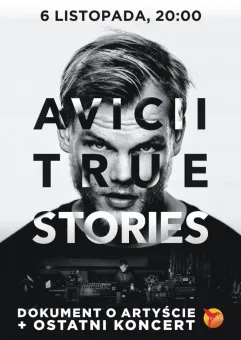 Avicii: True Stories 
