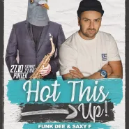 Hot This Up! - Saxy F & Funk Dee