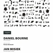 Wieczór poezji i otwarcie wystawy - Daniel Bourne i Jan Misiek