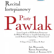 Recital fortepianowy Piotra Pawlaka