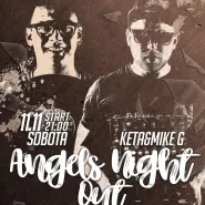 Angels Night Out - Keta & Mike G