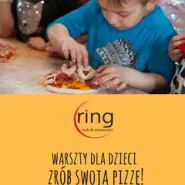 Warszty dla dzieci - Zrób swoją pizzę