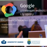 Konferencja Google - uniwersum wolności czy opresji 