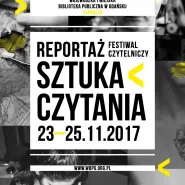 Festiwal Sztuka Czytania 2017: Reportaż
