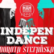 Indepen DANCE pres. Dorota Stefańska