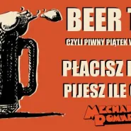 Beer Time  / Piwny Piątek