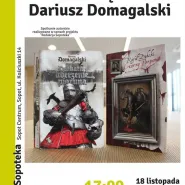 Spotkanie autorskie z Dariuszem Domagalskim i Rafałem Dębskim
