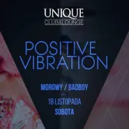 Positive Vibration with Morowy & Badboy