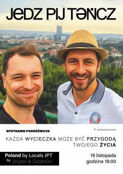 Spotkanie podróżnicze - Poland by Locals by Wojtek & Sebastian