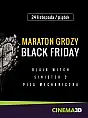 Maraton grozy black friday