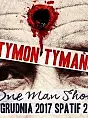 Tymon Tymański - One Man Show