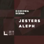 DOMowa Scena: Jesters + Aleph