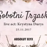 Sobotni Trzask | live act: Krystyna Durys