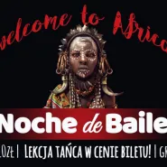 Noche de Baile - welcome to Africa