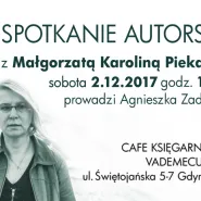 Małgorzata Karolina Piekarska - spotkanie autorskie