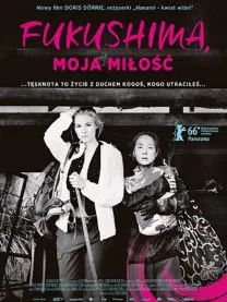 Fukushima, moja miłość