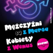 Mężczyźni są z Marsa, Kobiety z Wenus