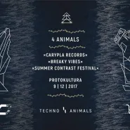 4 Animals (Carypla Rec./Breaky Vibes/Summer Contrast Festival)