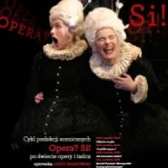 Opera? Si!: Po polsku czy po...?