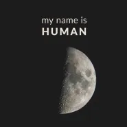 My name is Human - wystawa 