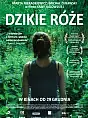 Dzikie Róże (2017): Dobre bo polskie