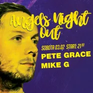 Angels Night Out. Pete Grace, Mike G.