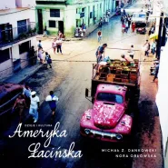 Ameryka Łacińska. Dzieje I Kultura
