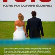 Kurs fotografii ślubnej