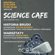 Science Cafe: Historia brudu