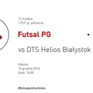 12. Kolejka 1PLF: Futsal PG - Helios Białystok