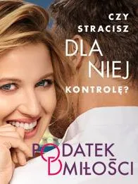 Kino Na Szpilkach - Podatek od miłości