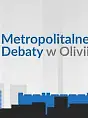 Metropolitalne Debaty w Olivii
