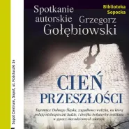 Spotkanie autorskie z Grzegorzem Gołębiowskim