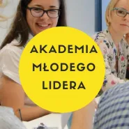 Akademia Młodego Lidera - II edycja