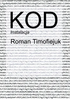 Roman Timofiejuk: Kod - wernisaż instalacji