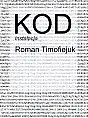Roman Timofiejuk: Kod -  instalacja