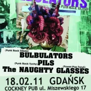 Bulbulators, Pils, The Naughty Glasses