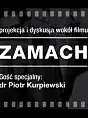 Kinohistoria | Projekcja filmu Zamach + dyskusja