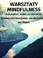 Warsztat Mindfulness