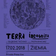 Terra Incognita - techno w Ziemi