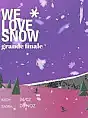 We Love Snow grande finale