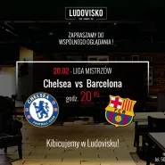 Chelsea - Barcelona w LUDOVISKU