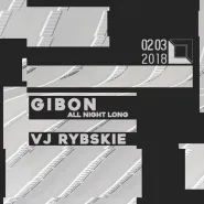 Gibon 8H DJ Set / VJ Rybskie