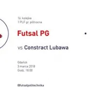 16. Kolejka 1PLF: Futsal PG - Constract Lubawa