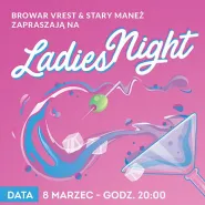 Ladies Night by Browar Vrest & Stary Maneż