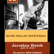 Jaroslaw Ziętek - Blues, Ballad, Rock'n'Roll