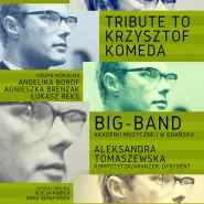 Koncert Tribute to Krzysztof Komeda